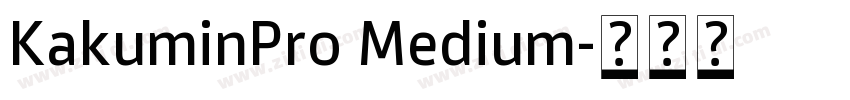 KakuminPro Medium字体转换